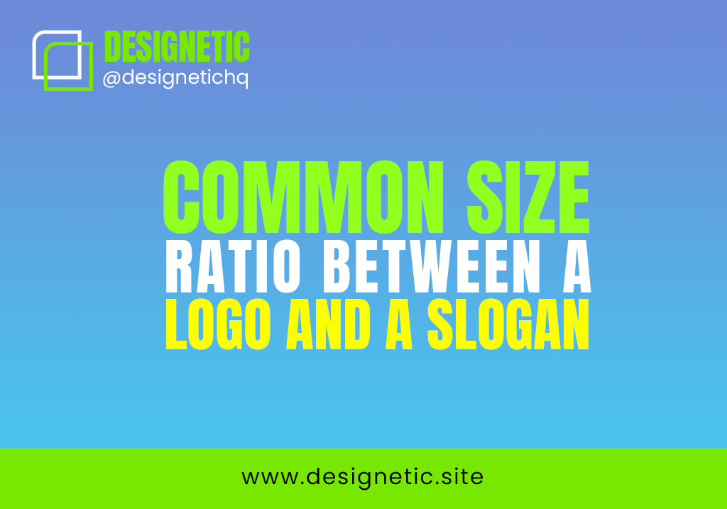 Common Size Ratio Between a Logo and a Slogan