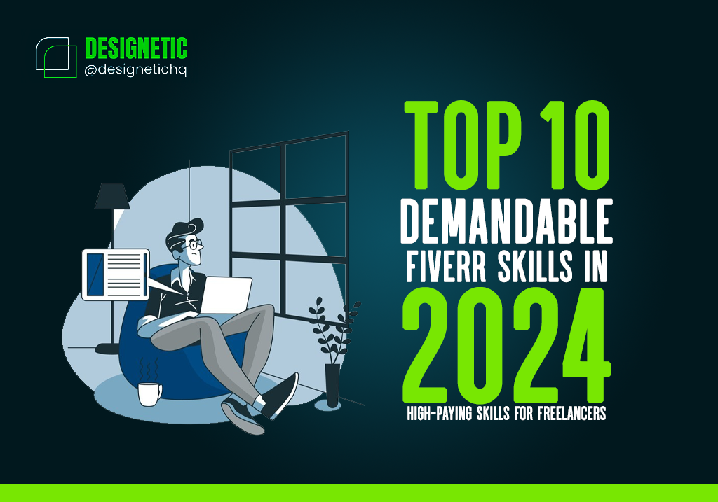 Top 10 Demandable Fiverr Skills in 2024